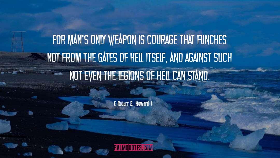 Faith Strength quotes by Robert E. Howard