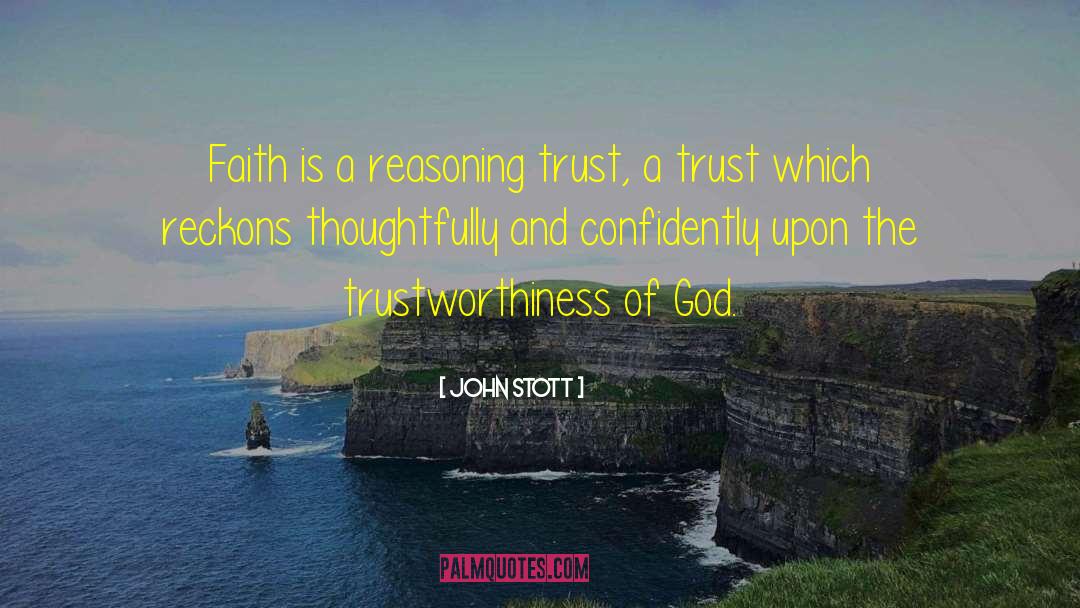 Faith Trust quotes by John Stott