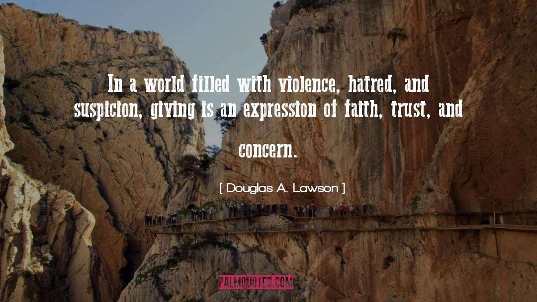 Faith Trust quotes by Douglas A. Lawson