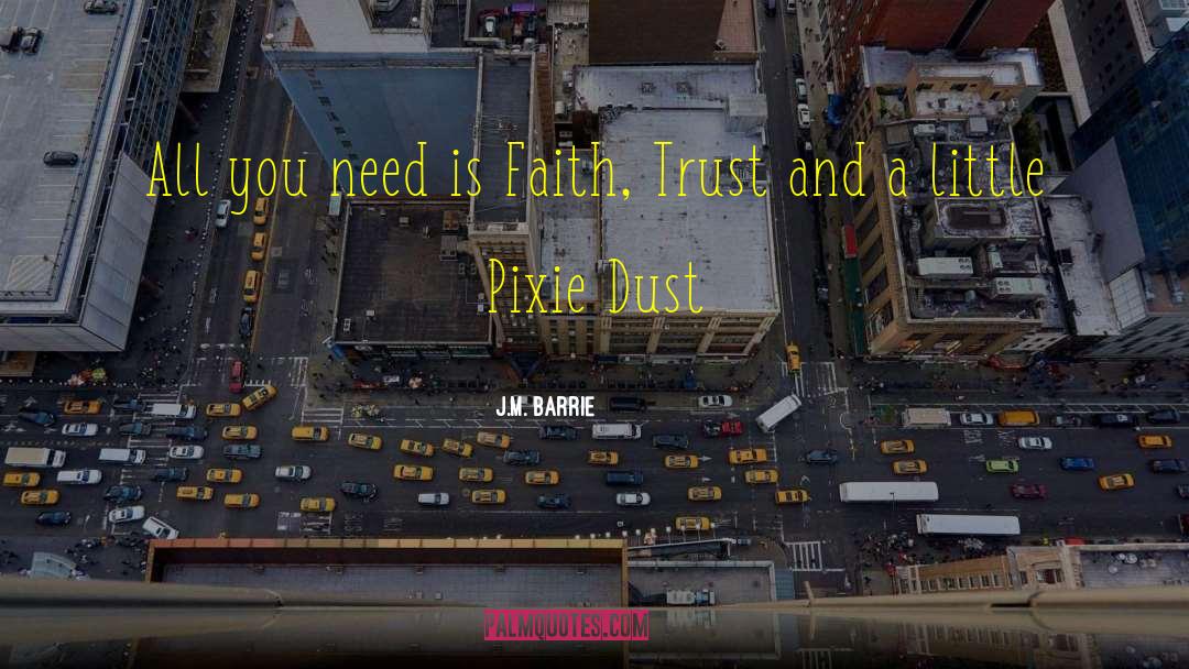 Faith Trust quotes by J.M. Barrie