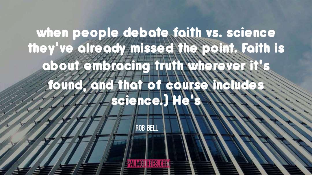 Faith Vs Reason quotes by Rob Bell