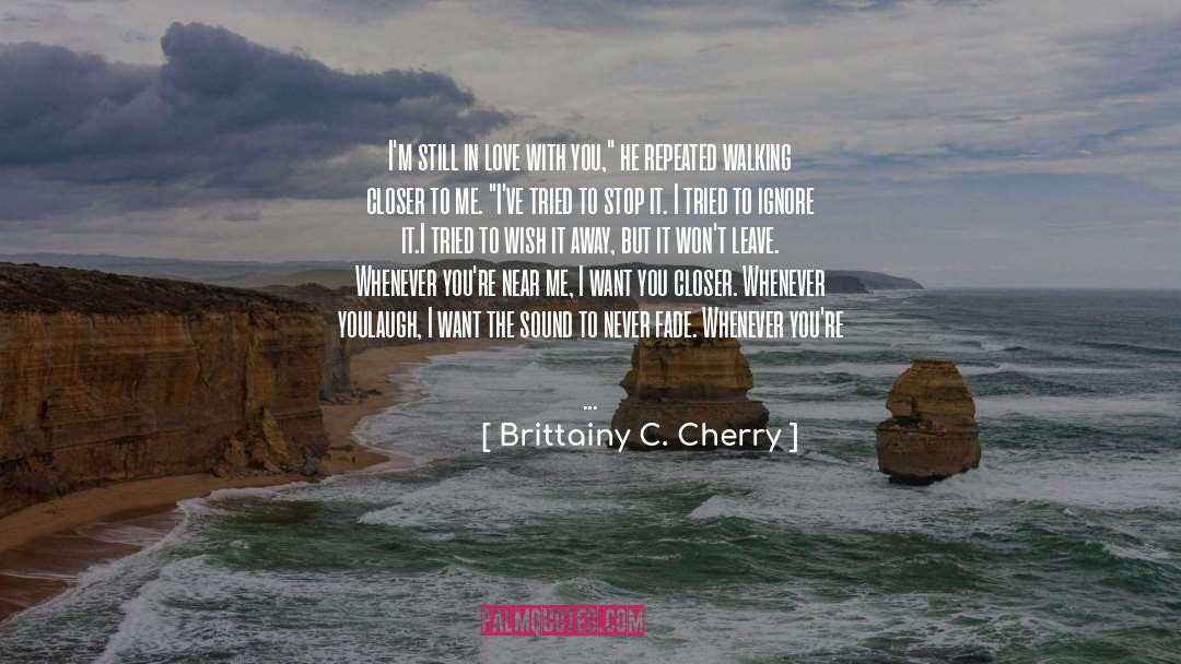 Faith Vs Reason quotes by Brittainy C. Cherry