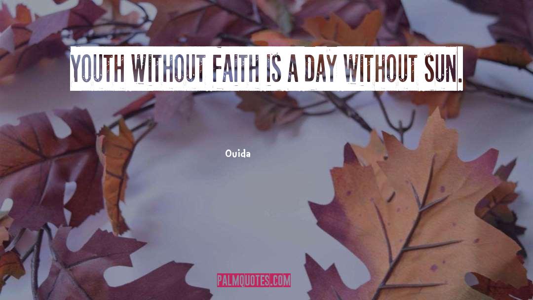 Faith Walk quotes by Ouida