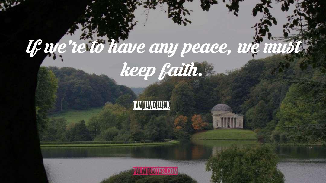 Faith Wisdom quotes by Amalia Dillin