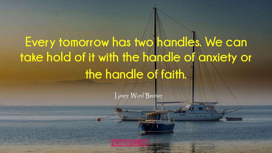 Faith With Works quotes by Henry Ward Beecher
