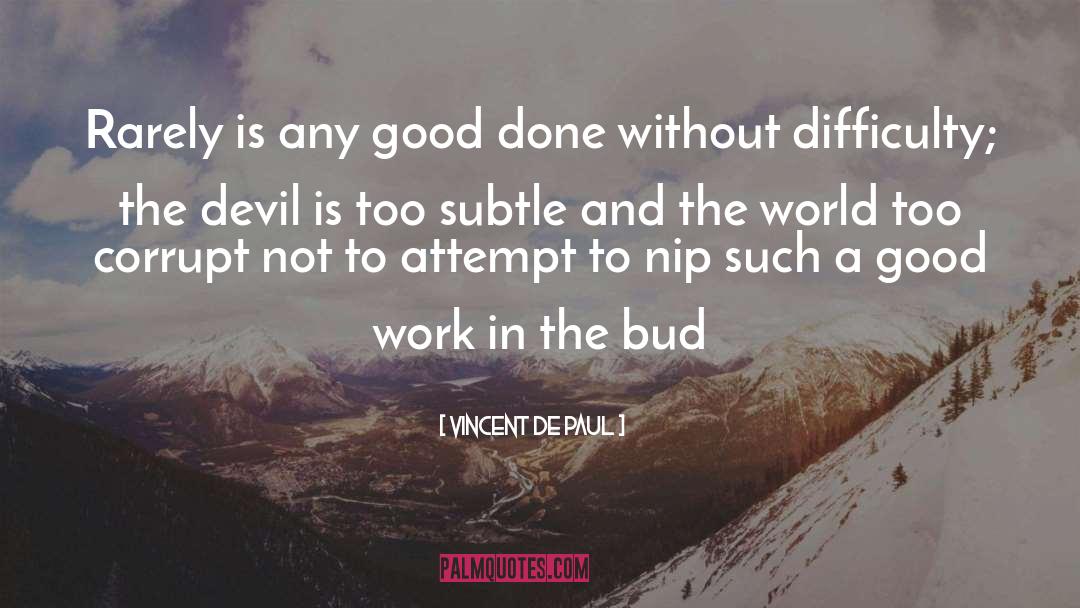 Faith Without Work Is Dead quotes by Vincent De Paul
