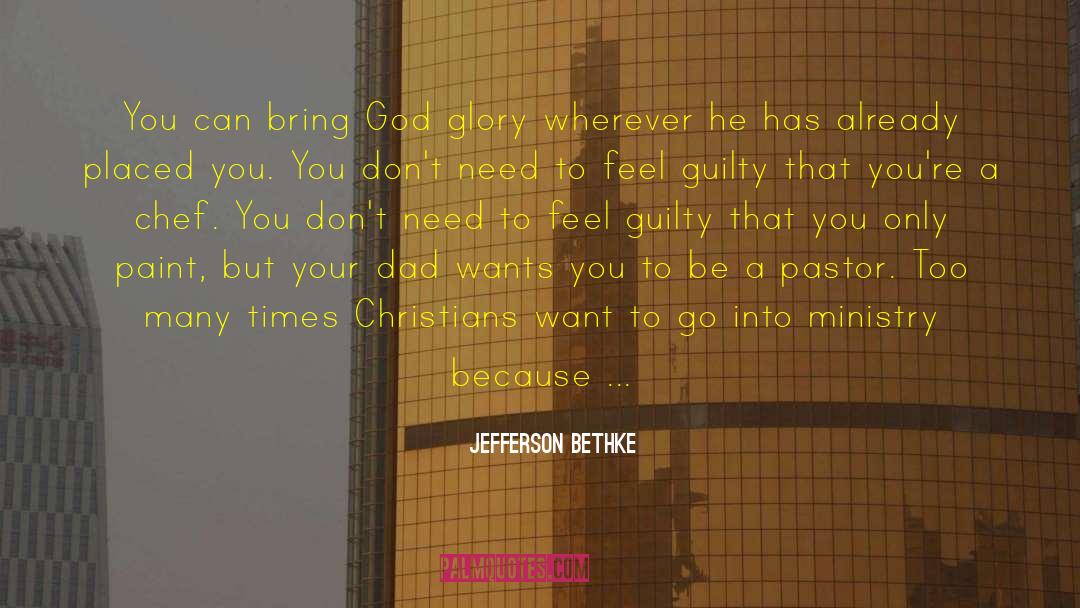 Faithful Christians quotes by Jefferson Bethke