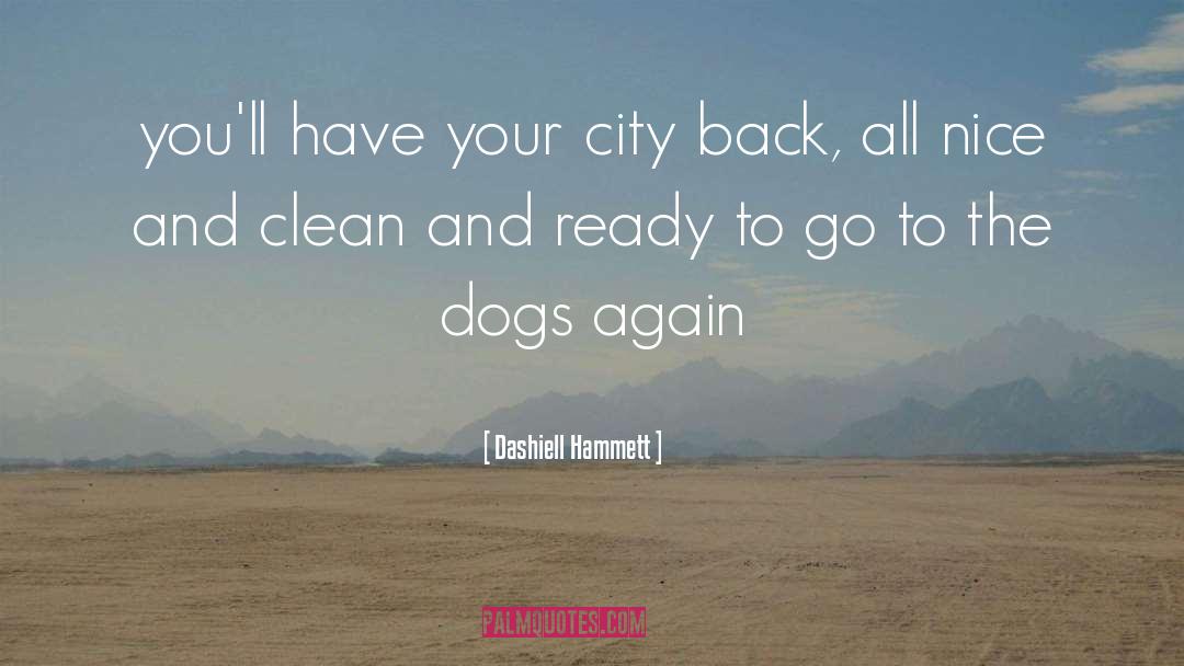Faithful Dogs quotes by Dashiell Hammett
