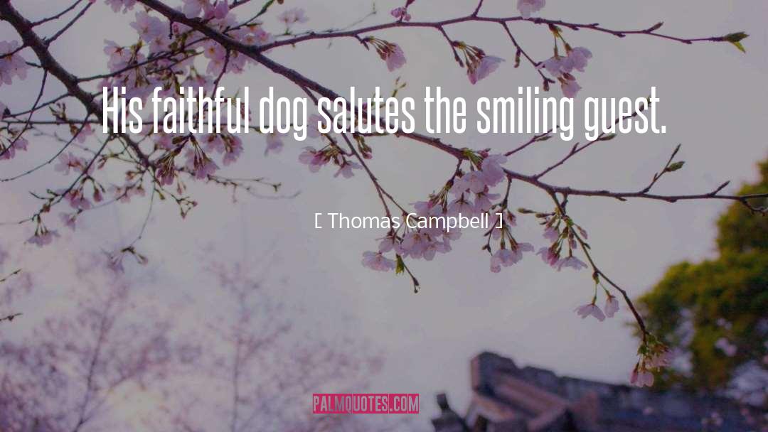 Faithful Dogs quotes by Thomas Campbell