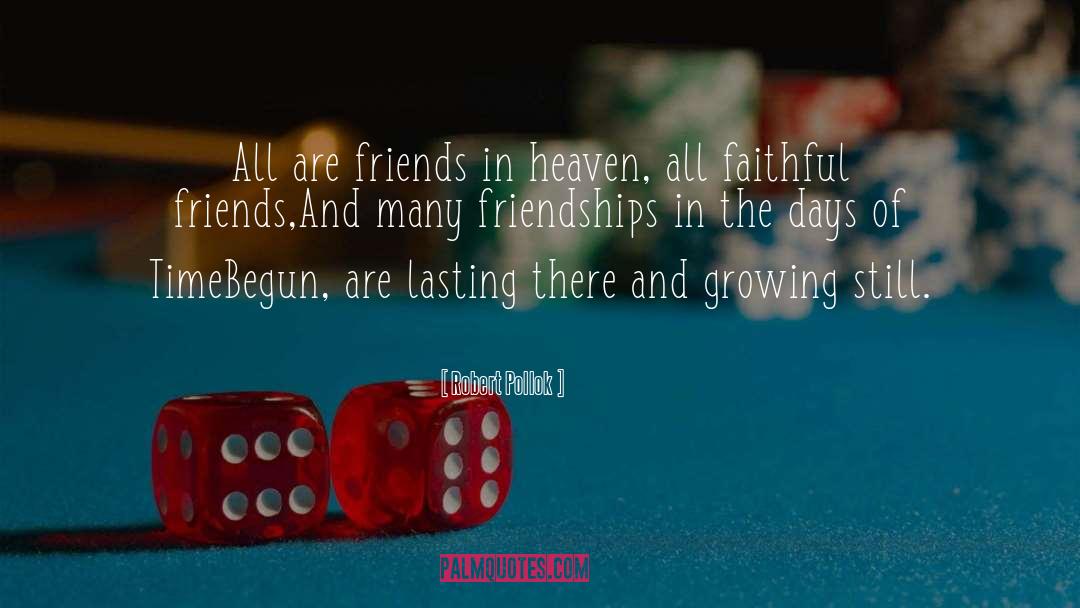 Faithful Friends quotes by Robert Pollok