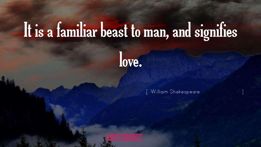 Faithful Love quotes by William Shakespeare