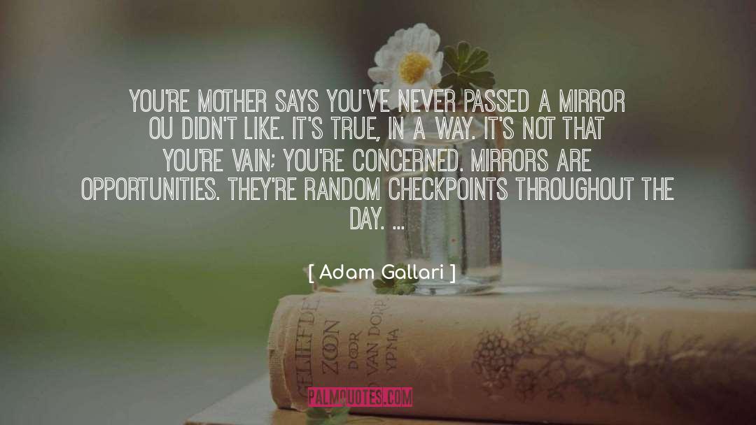 Faithful Mother quotes by Adam Gallari