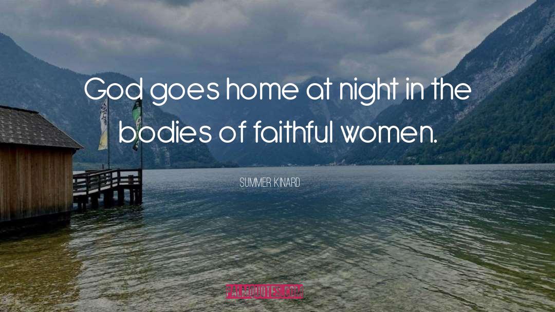 Faithful quotes by Summer Kinard