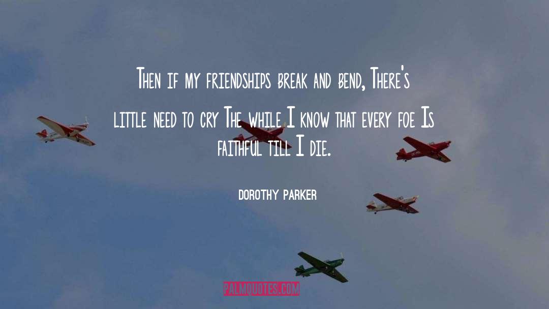 Faithful quotes by Dorothy Parker