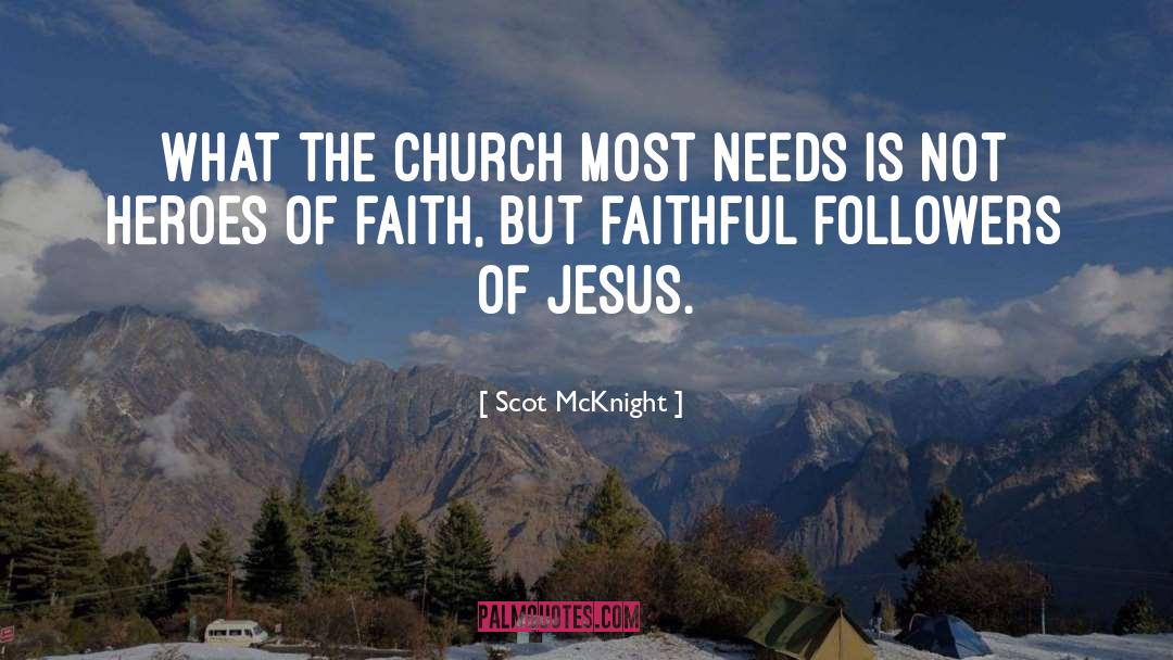 Faithful quotes by Scot McKnight