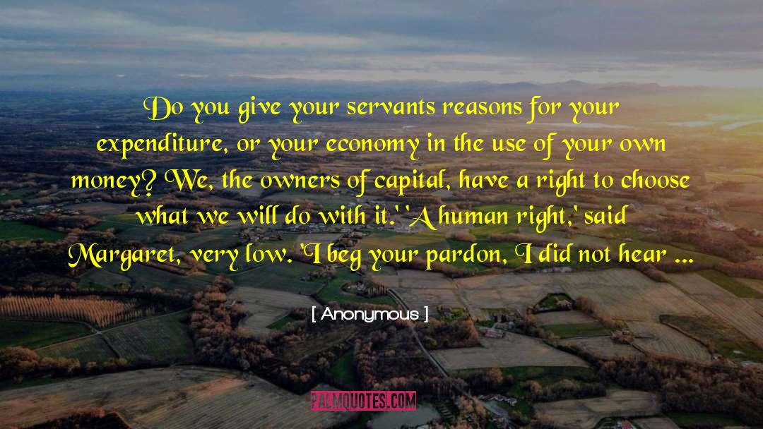 Faithful Servants quotes by Anonymous