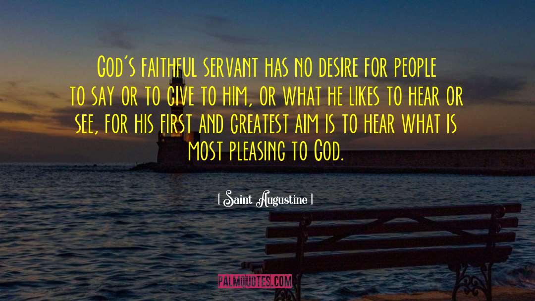 Faithful Servants quotes by Saint Augustine