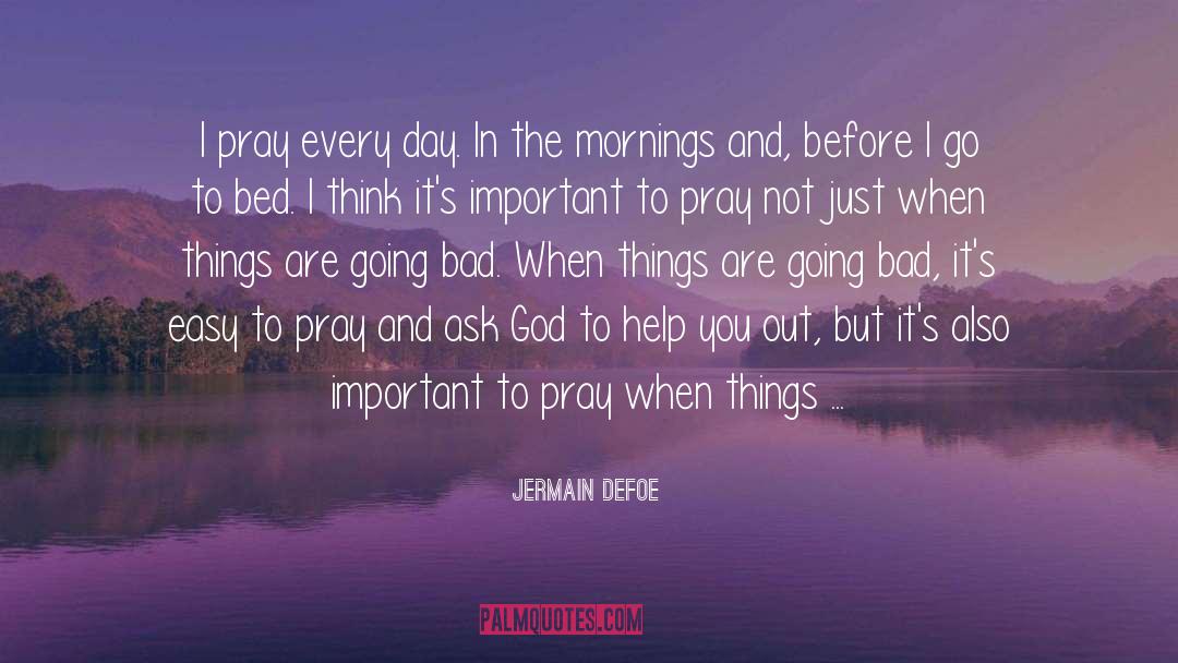 Faithfullness To God quotes by Jermain Defoe