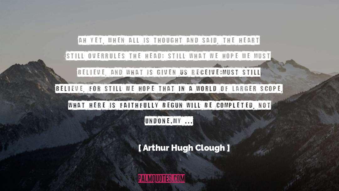 Faithfully quotes by Arthur Hugh Clough