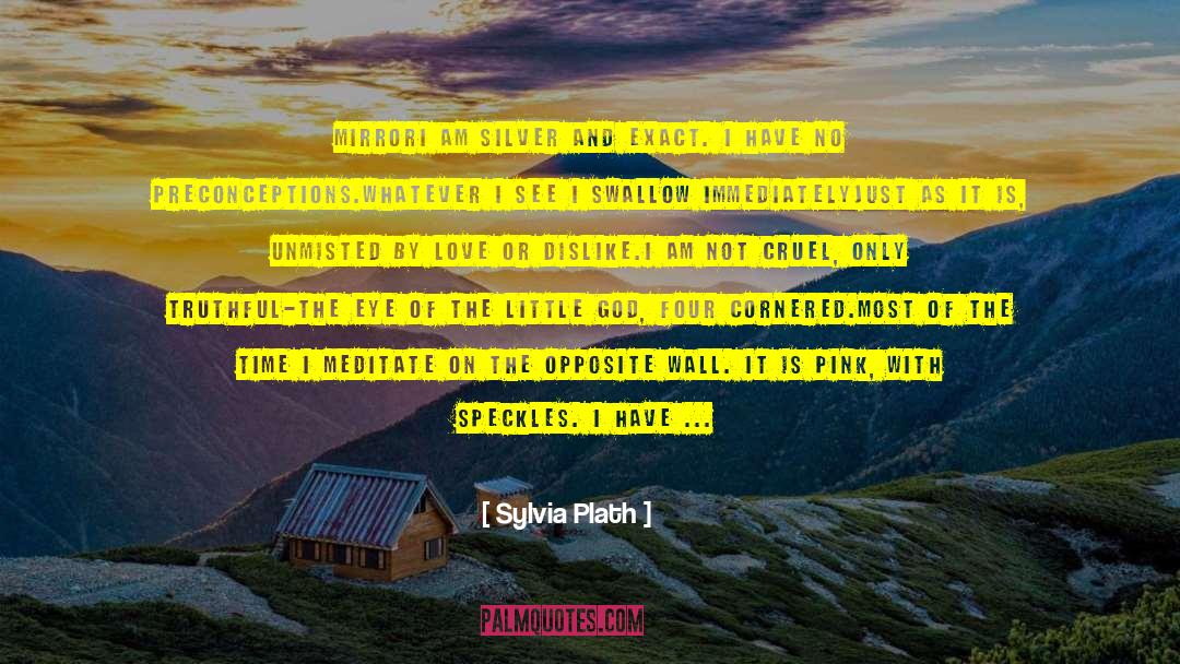 Faithfully quotes by Sylvia Plath