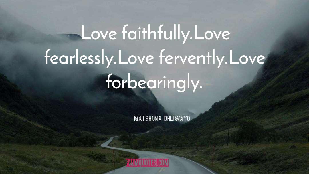 Faithfully quotes by Matshona Dhliwayo