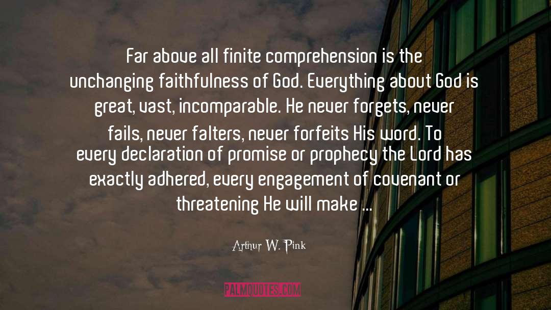 Faithfulness Of God quotes by Arthur W. Pink