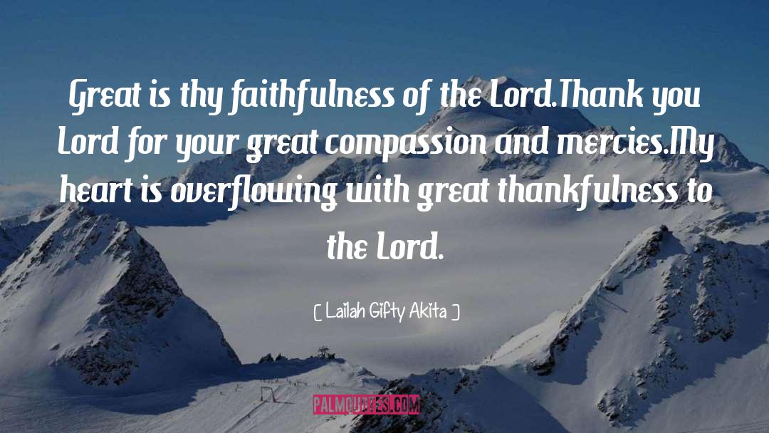 Faithfulness quotes by Lailah Gifty Akita