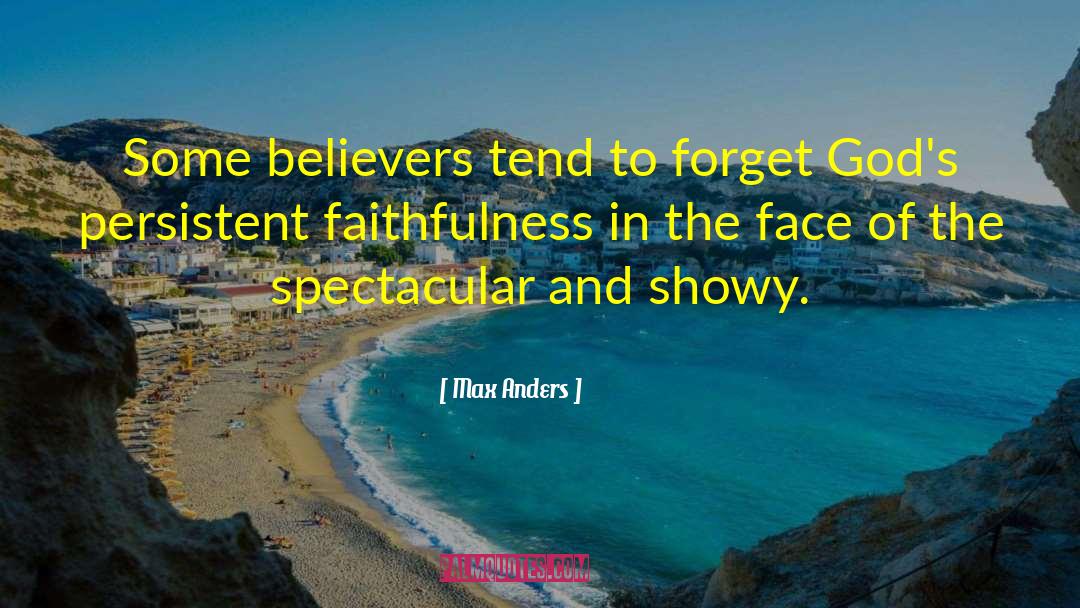 Faithfulness quotes by Max Anders