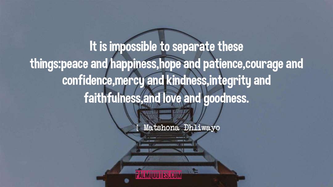 Faithfulness quotes by Matshona Dhliwayo