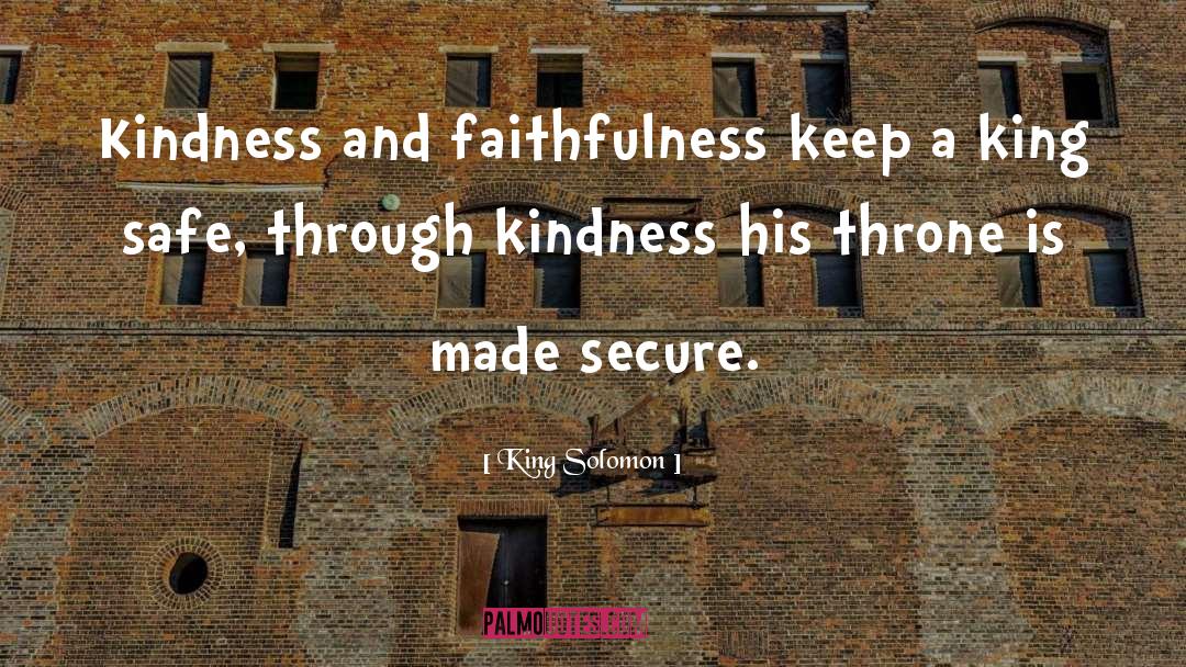 Faithfulness quotes by King Solomon