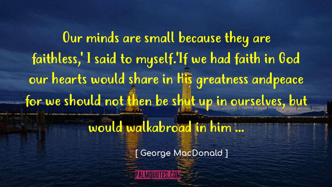 Faithless quotes by George MacDonald