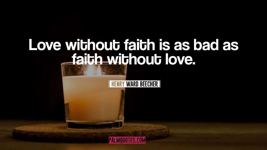 Faithless quotes by Henry Ward Beecher