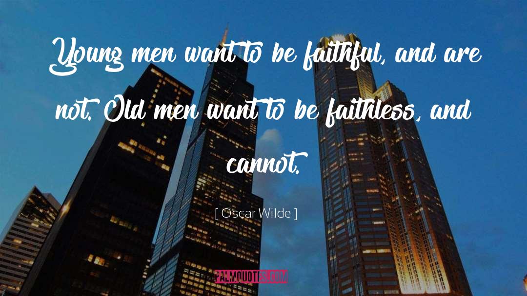 Faithless quotes by Oscar Wilde