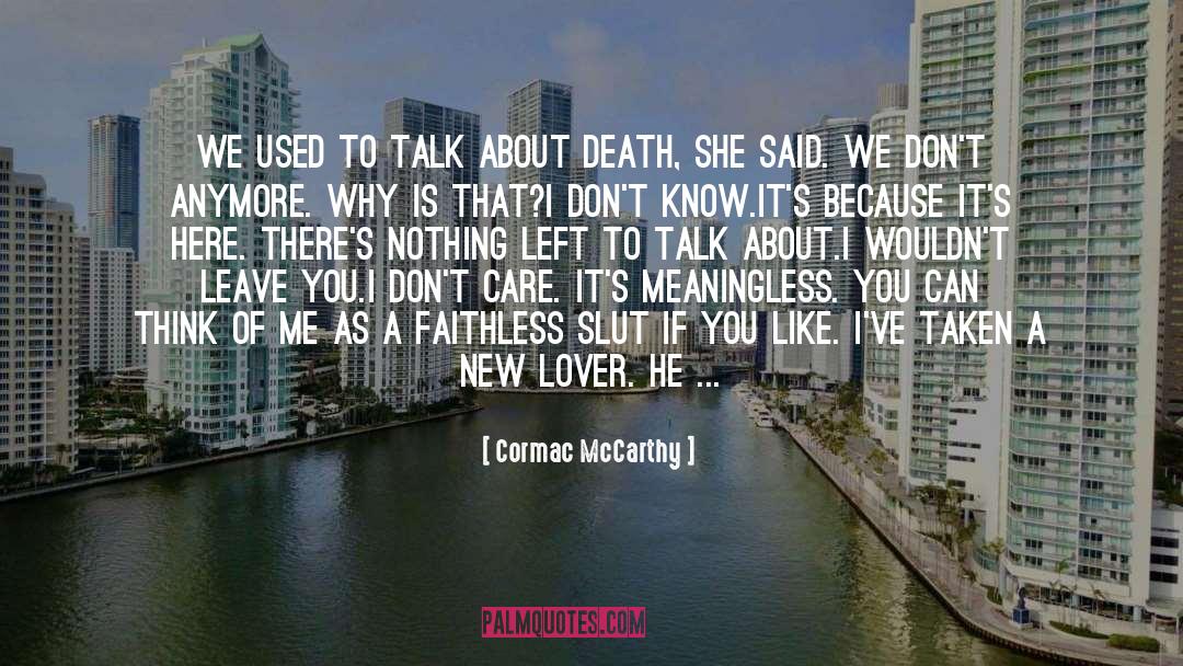 Faithless quotes by Cormac McCarthy
