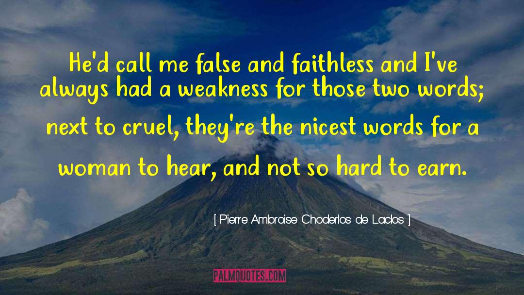 Faithless quotes by Pierre-Ambroise Choderlos De Laclos