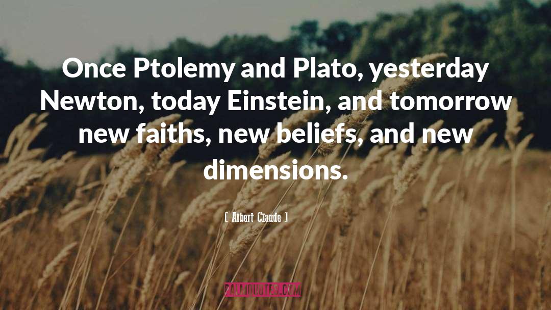 Faiths quotes by Albert Claude