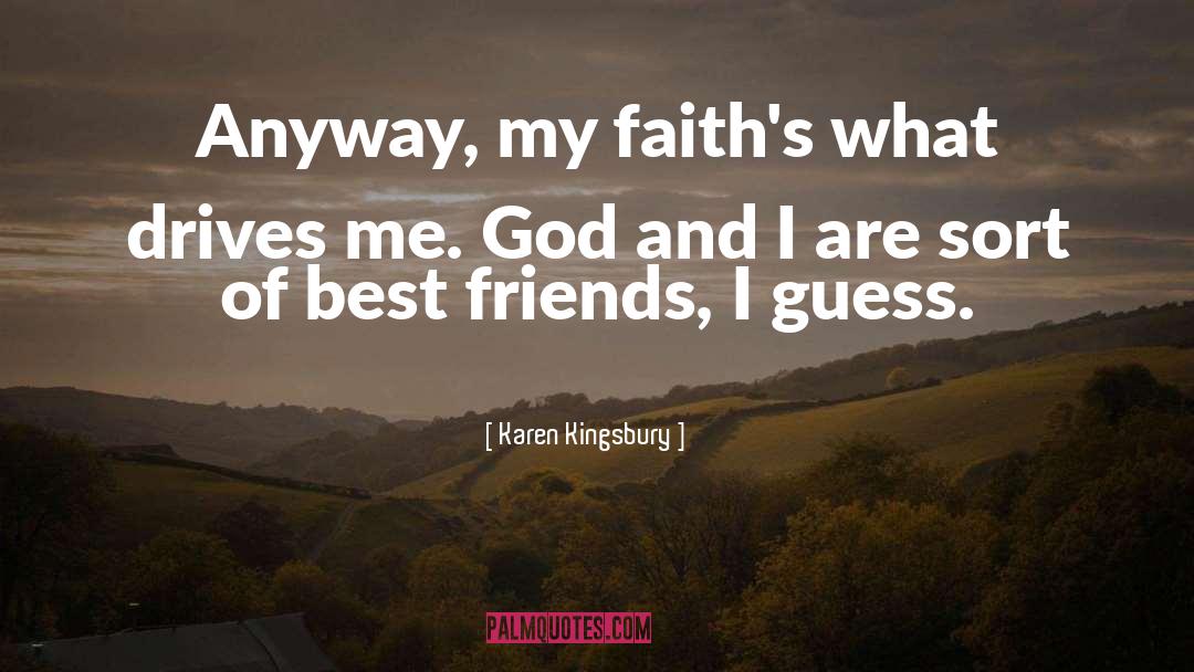 Faiths quotes by Karen Kingsbury