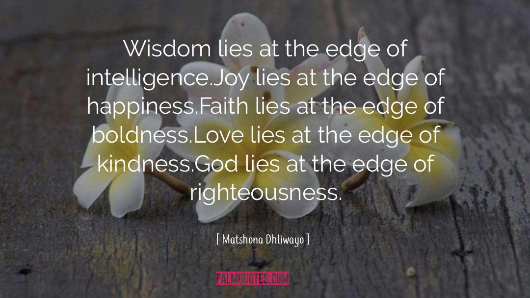 Faithth Righteousness quotes by Matshona Dhliwayo