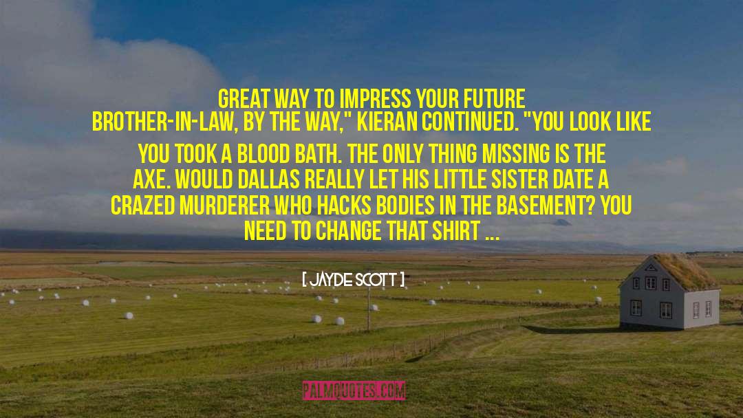 Fake Blood Relation quotes by Jayde Scott