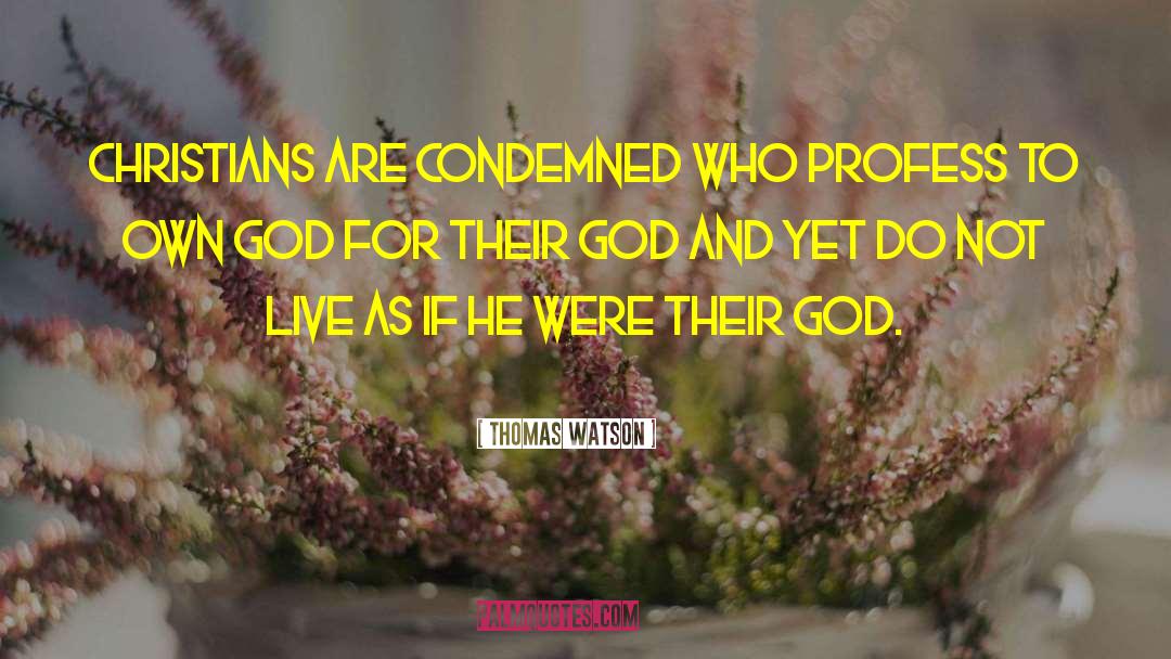 Fake Christians quotes by Thomas Watson