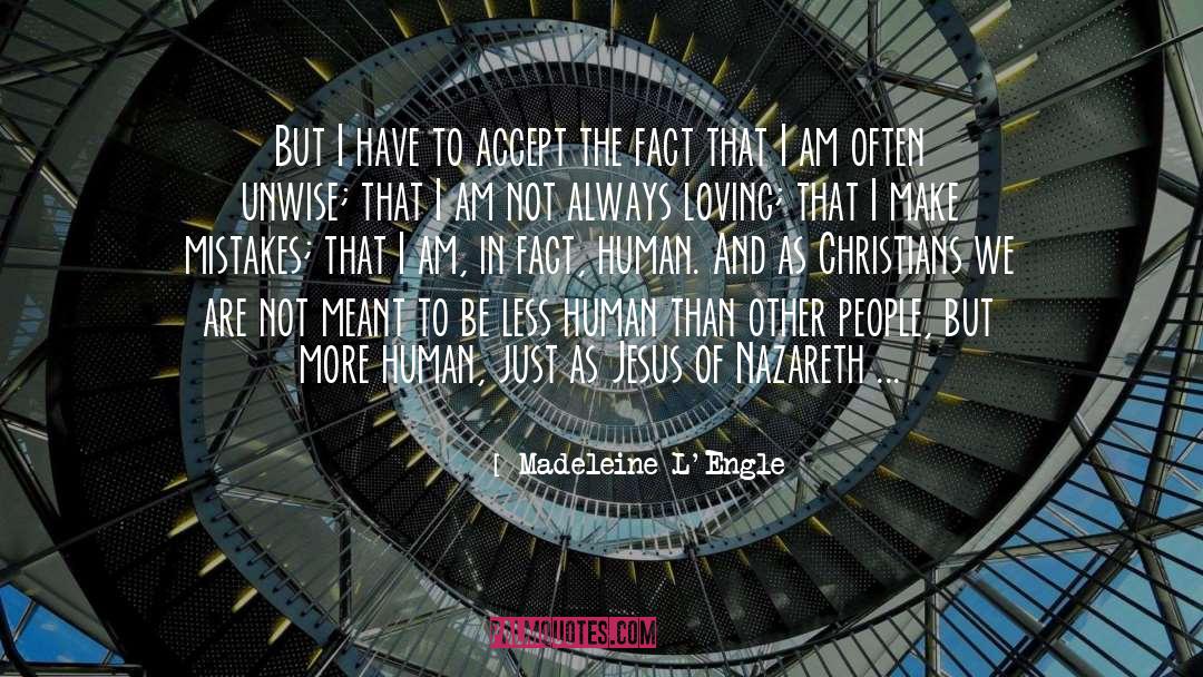 Fake Christians quotes by Madeleine L'Engle