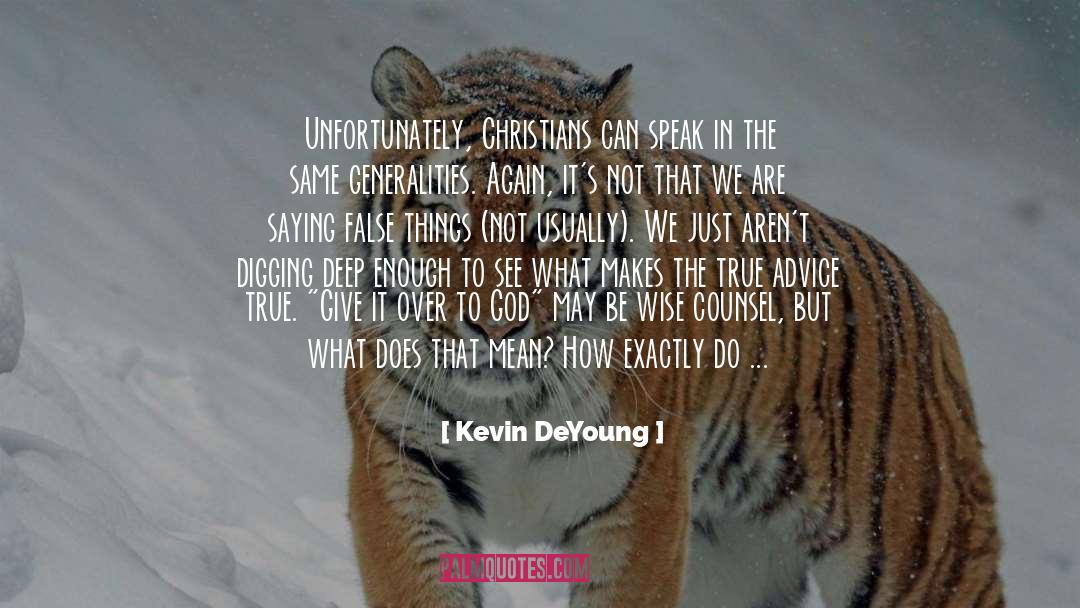 Fake Christians quotes by Kevin DeYoung
