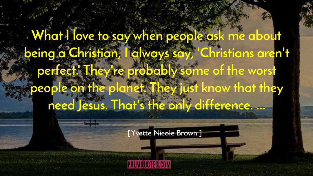 Fake Christians quotes by Yvette Nicole Brown