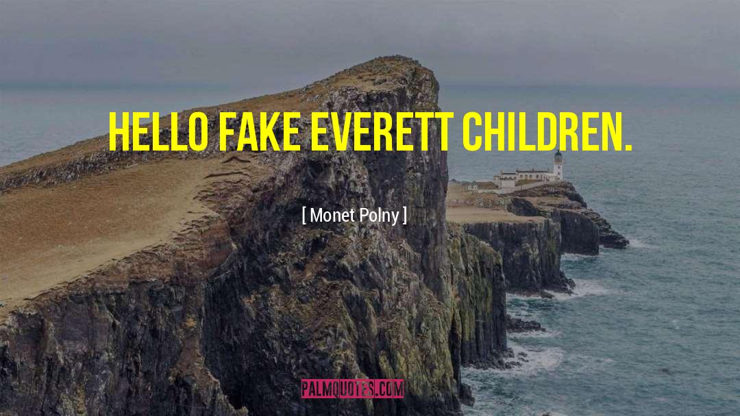 Fake Emotions quotes by Monet Polny