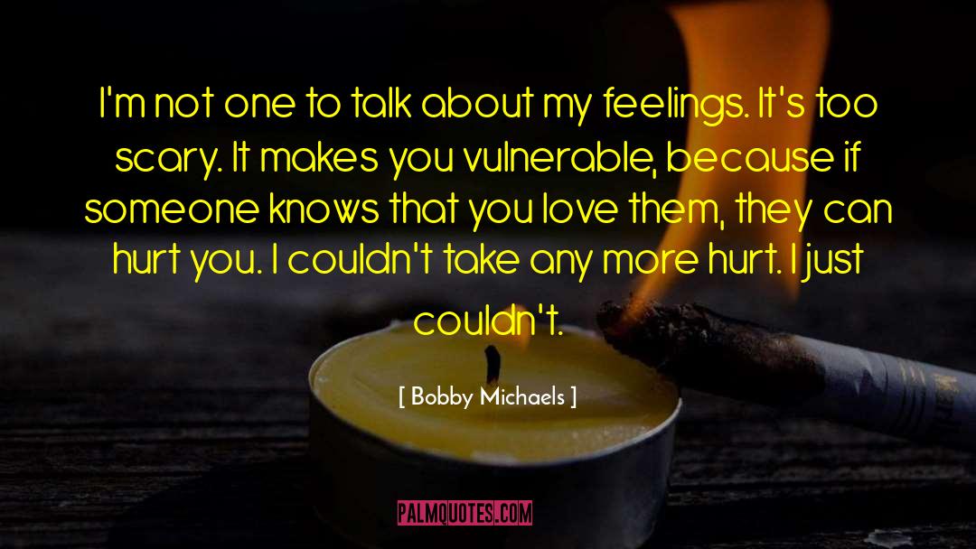 Fake Feelings quotes by Bobby Michaels