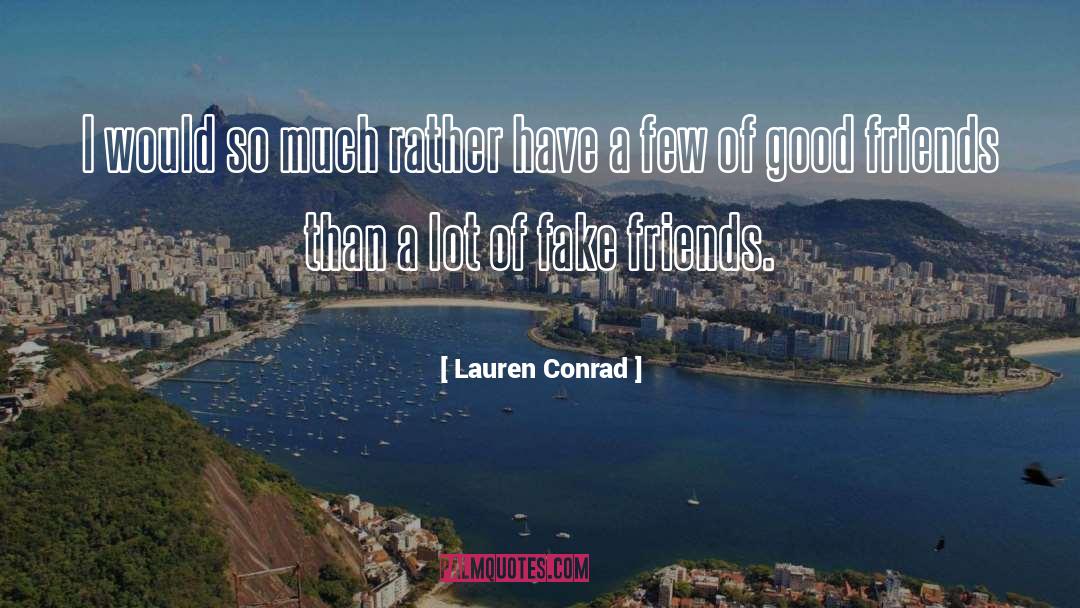 Fake Friends quotes by Lauren Conrad