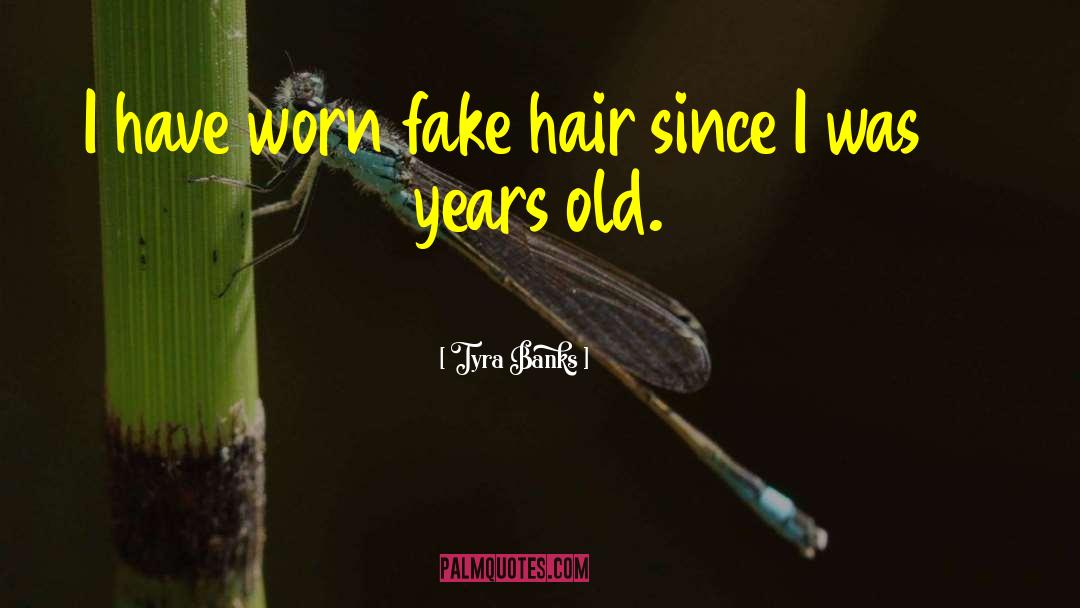Fake Hair quotes by Tyra Banks