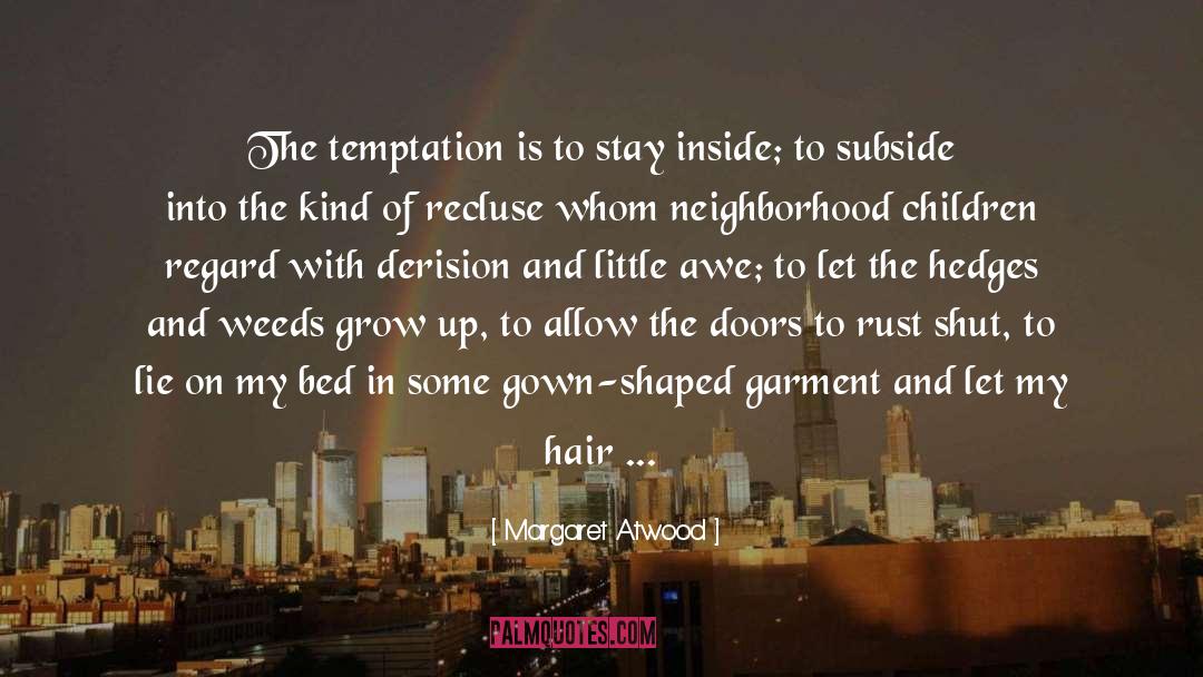 Fake Hair quotes by Margaret Atwood
