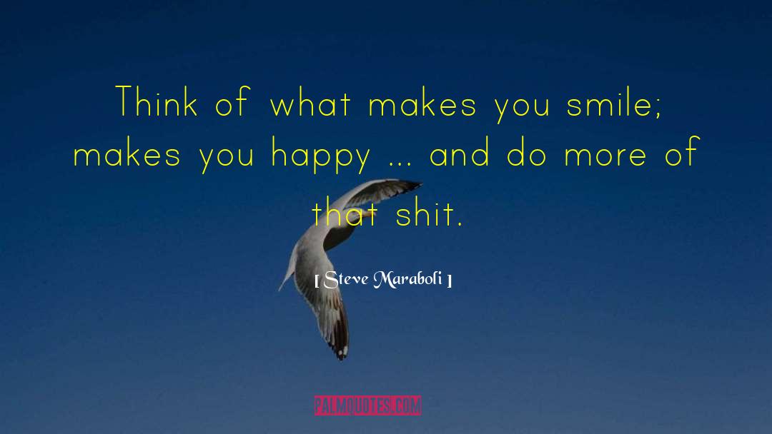 Fake Happy quotes by Steve Maraboli