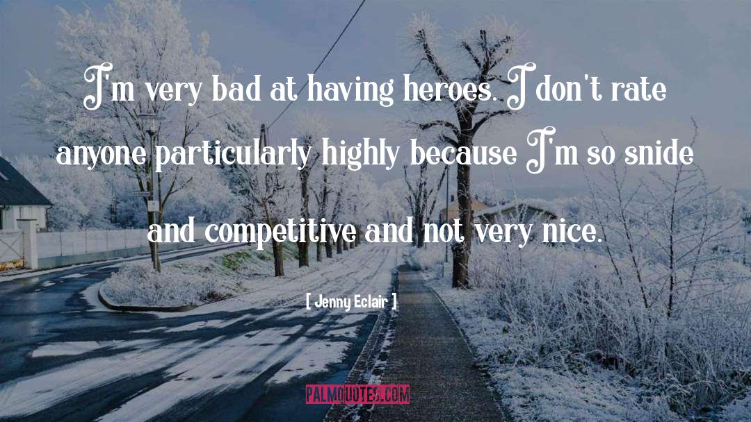 Fake Heroes quotes by Jenny Eclair
